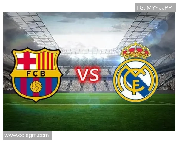 3月3日皇马与巴萨精彩对决录像回放全程回顾与精彩瞬间分析